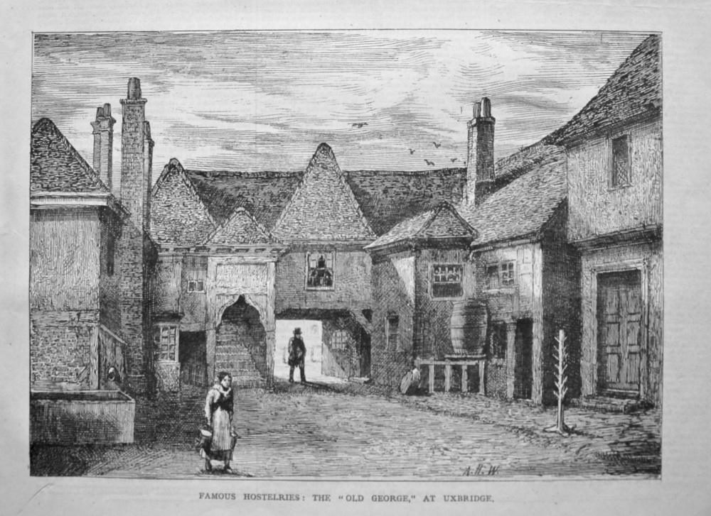 Famous Hostelries : The "Old George," at Uxbridge. 1879.