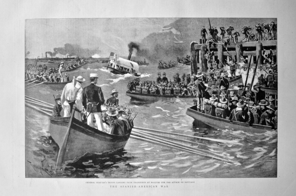 The Spanish American War : General Shafter's Troops Landing from Transports