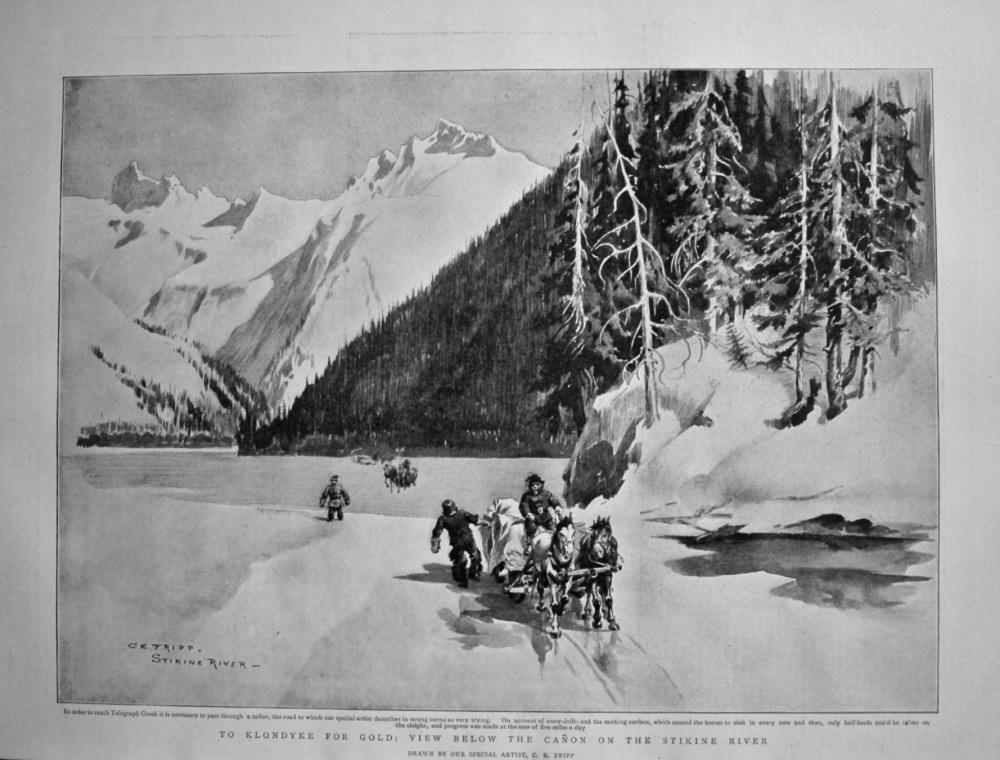 To Klondyke for Gold : View below the Canon on the Stikine River. 1898.