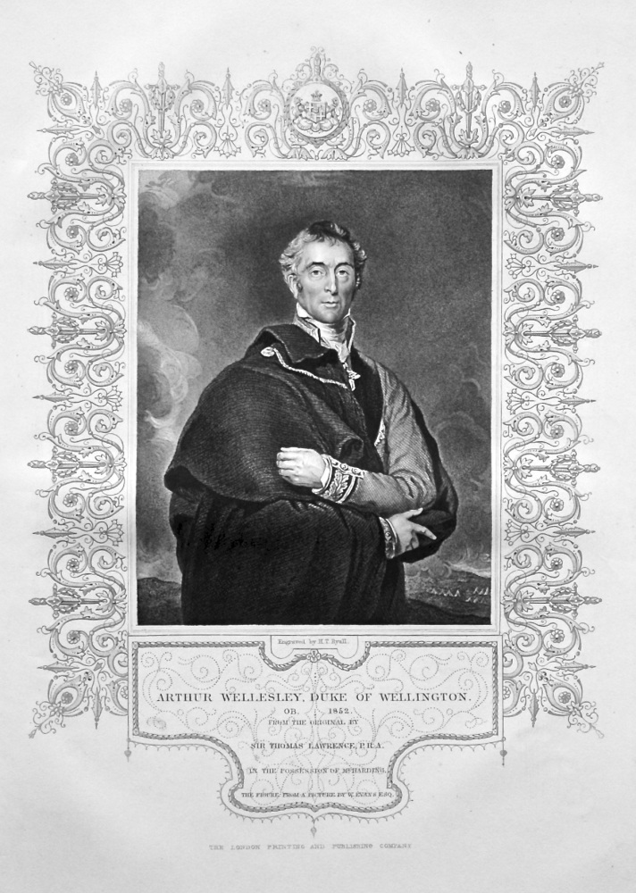 Arthur Wellesley, Duke of Wellington.