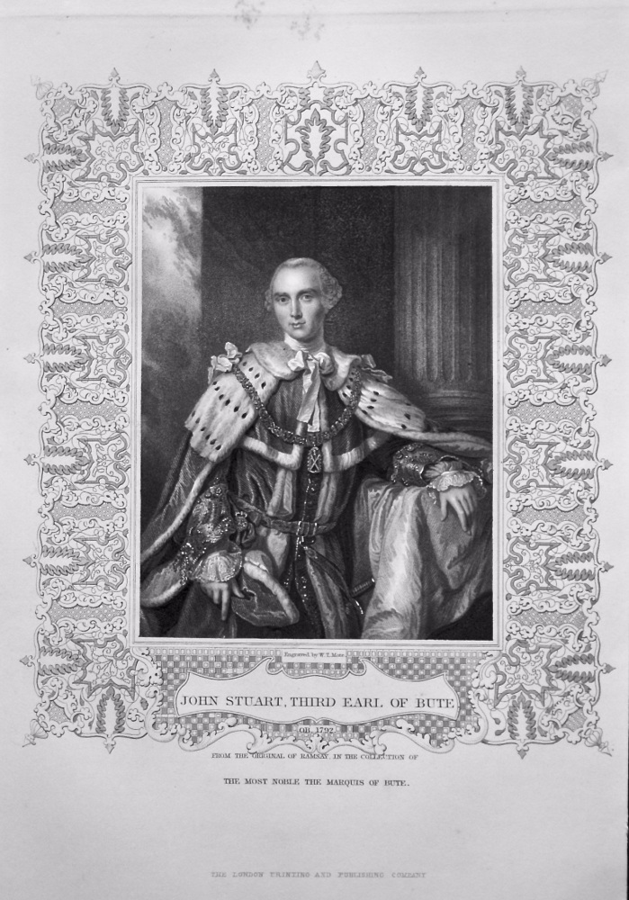 John Stuart, Third Earl of Bute. OB 1792. From the original of Ramsay, in the collection of The Most Noble the Marquis of Bute.