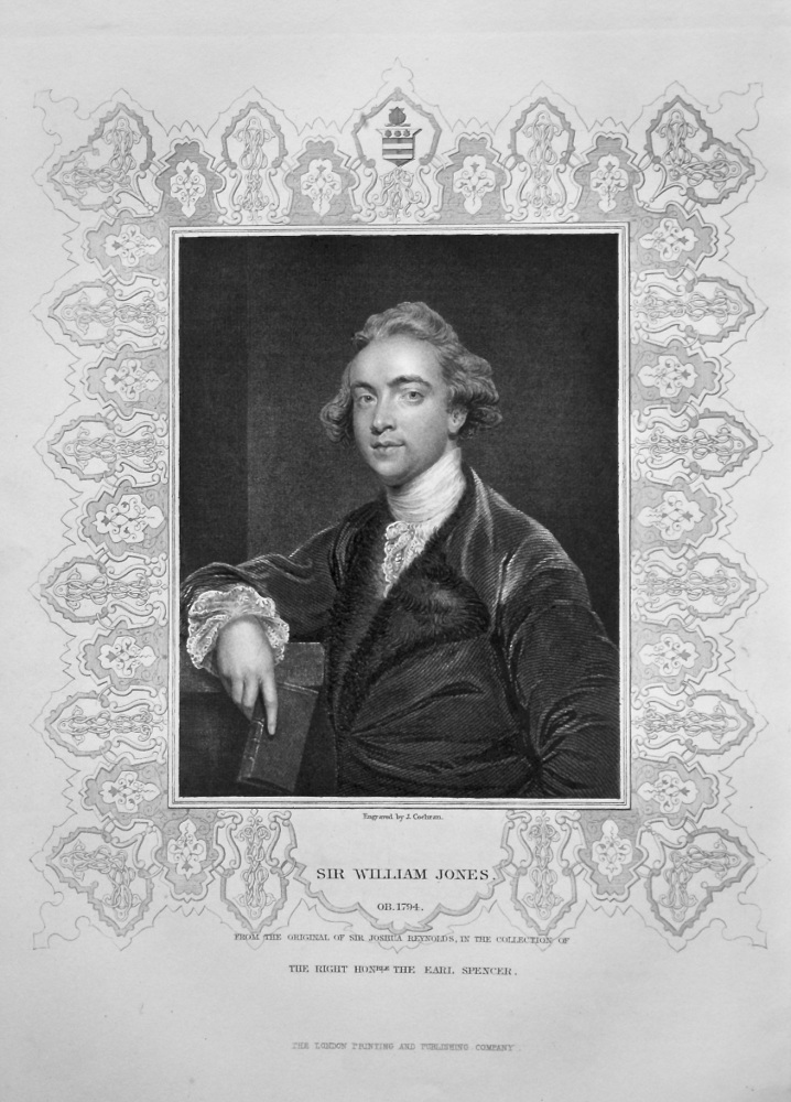 Sir William Jones. OB. 1794. From the Original of Sir Joshua Reynolds, in the collection of The Right Hon. The Earl Spencer.