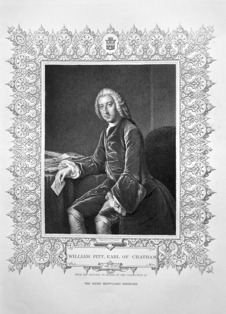 William Pitt, Earl of Chatham. OB. 1778.  From the original of Hoare, in the collection of The Right Hon. Lord Bridport.