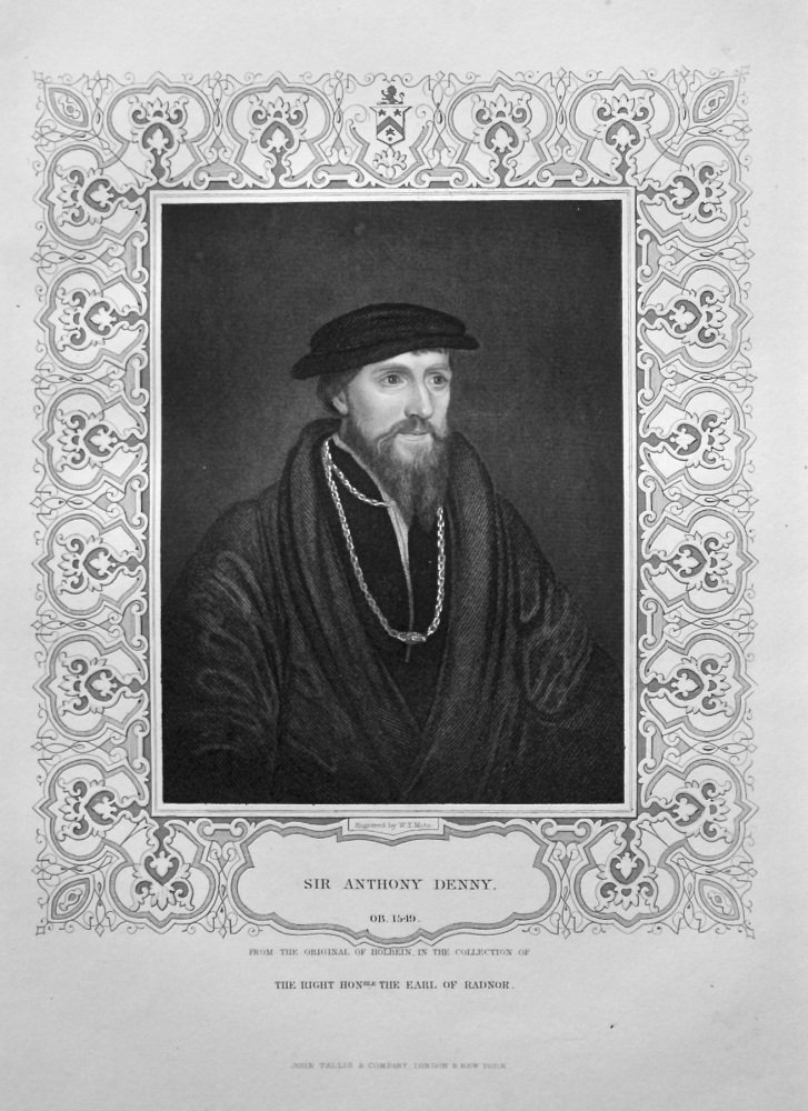 Sir Anthony Denny. OB. 1549.  From the original of Holbein, in the collection of The Right Hon. The Earl of Radnor.