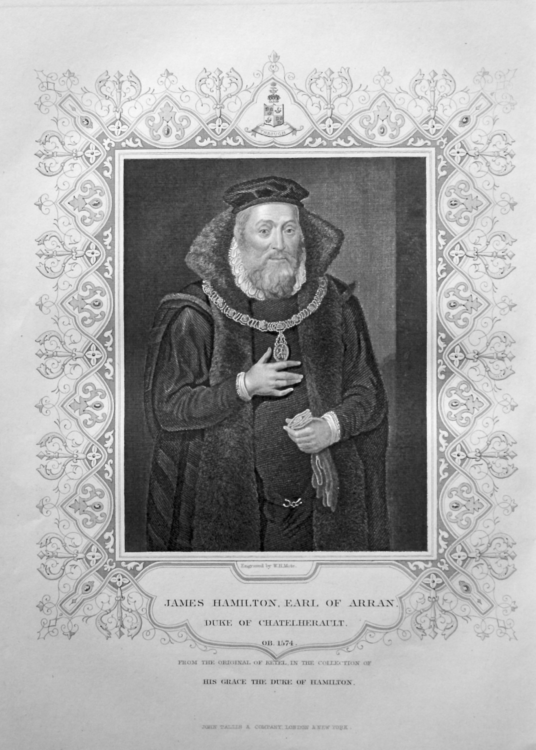 James Hamilton, Earl of Arran. Duke of Chatelherault.  OB. 1574.  From the 