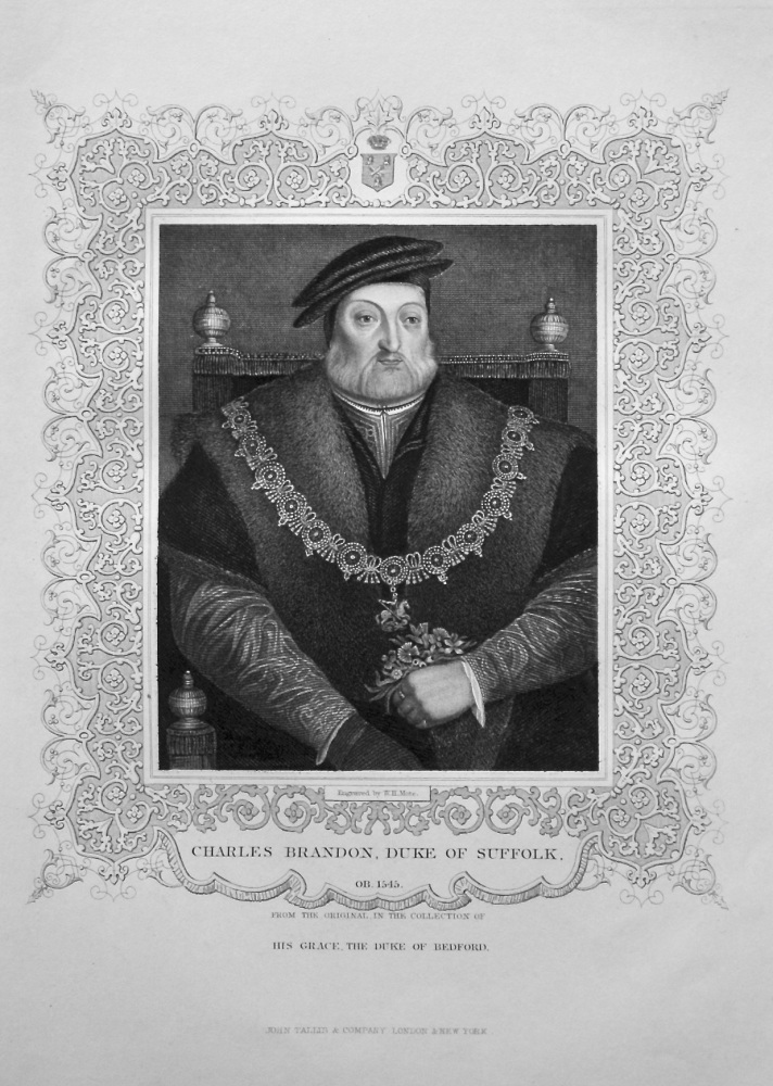 Charles Brandon, Duke of  Suffolk.  OB. 1545.  From the original in the collection of His Grace, The Duke of Bedford. 