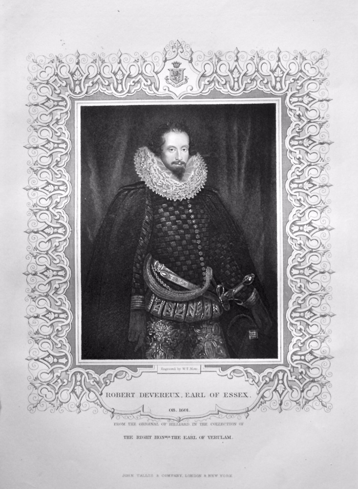 Robert Devereux, Earl of Essex.  OB. 1601.  From the original of Hilliard, in the collection of The Right Hon. the Earl of Verulam.