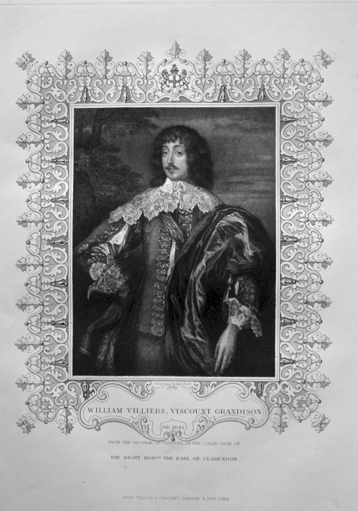 William Villiers, Viscount Grandison.  OB. 1643.  From the original of Vandyke, in the collection of The Right Hon. The Earl of Clarendon.