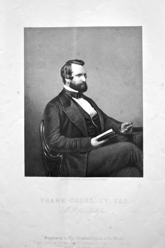 Frank Crossley, Esq. MP. for Halifax.  1858c