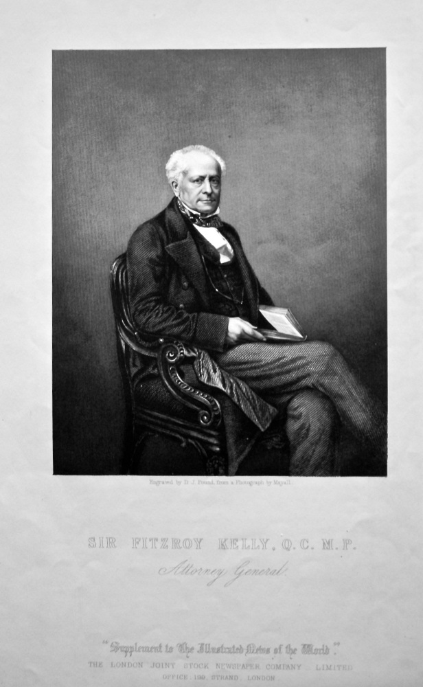 Sir Fitzroy Kelly, Q. C.,   M.P.  Attorney General.  1858c.