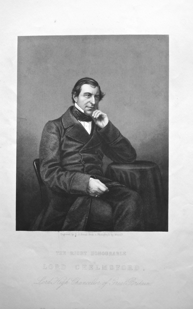The Right Honourable Lord Chelmsford, Lord High Chancellor of Great Britain.  1858c.