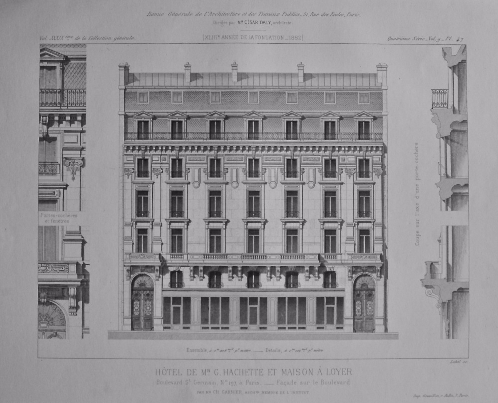 Hotel De Mr. G. Hachette Et Maison a Loyer. Boulevard St. Germain, No. 197, a Paris. _ Facade sue le Boulevard. 1882.