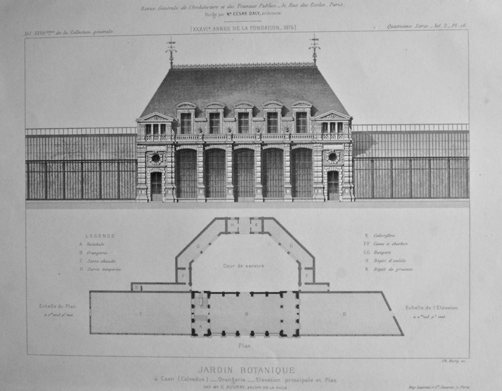 Jardin Botanique, a Caen (Calvados) _ Orangerie._ Elevation principale et Plan. 1875.