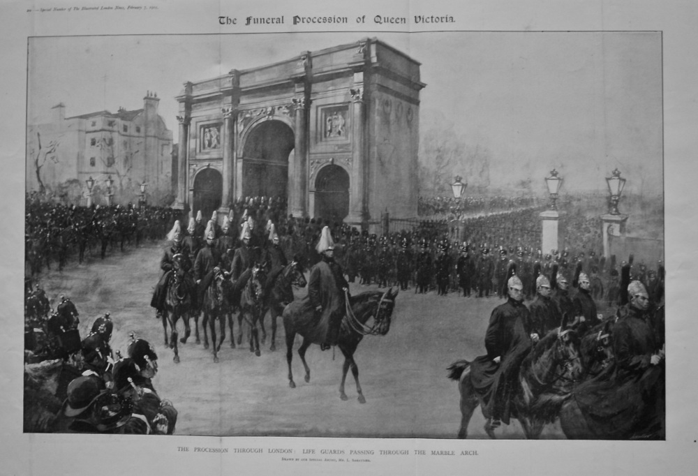 The Funeral Procession of Queen Victoria. The Procession through London : Life Guards Passing through the Marble Arch. 1901.