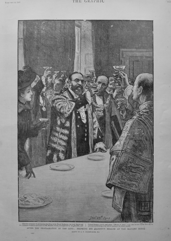 After the Proclamation of the King : Drinking His Majesty's Health at the Mansion House. 1901.