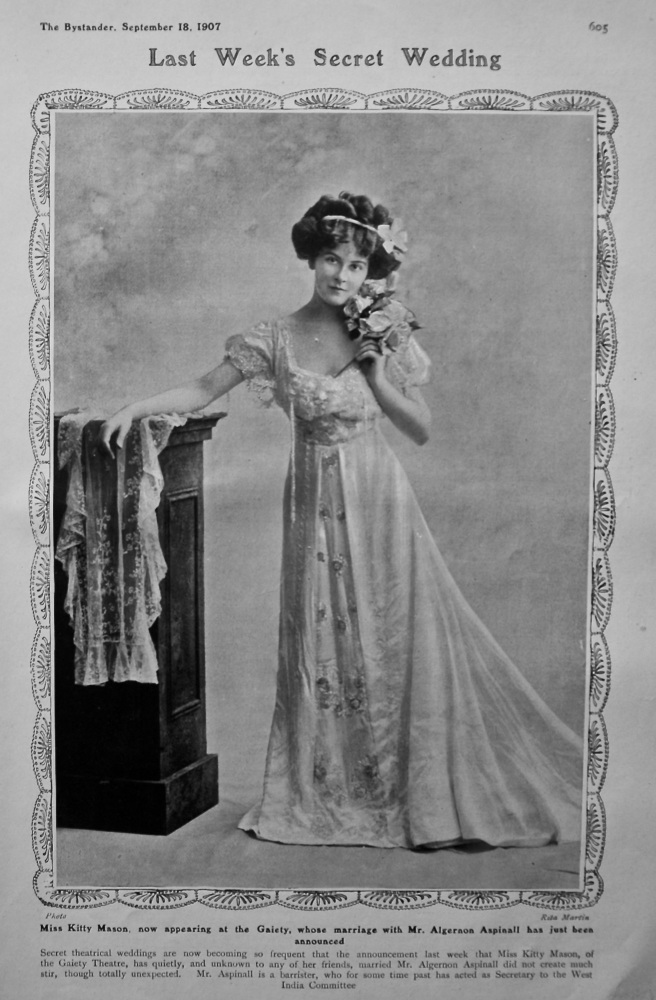 Miss Kitty Mason, now appearing at the Gaiety, whose marriage with Mr. Algernon Aspinall has just been announced. 1907.