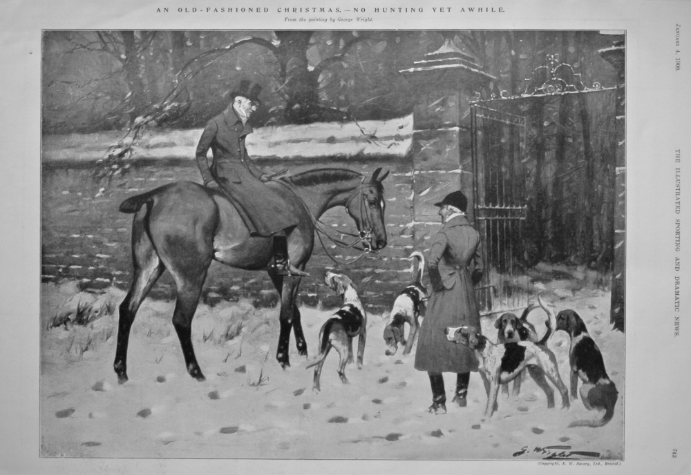 An Old-Fashioned Christmas.- No Hunting Yet Awhile.  1908.