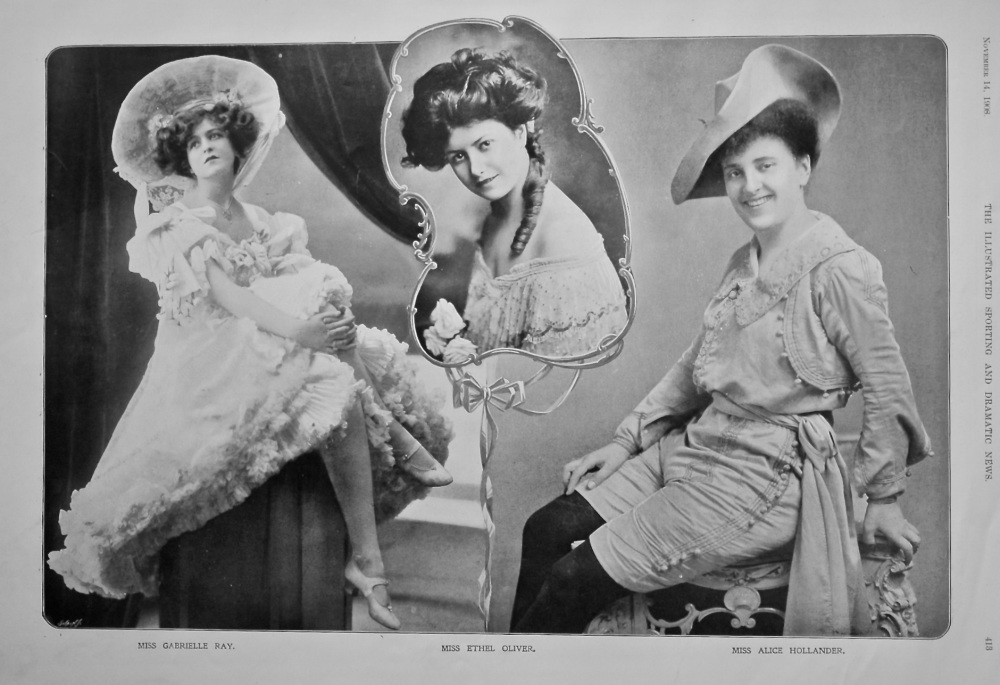 Miss Gabrielle Ray.  Miss Ethel Oliver.  Miss Alice Hollander.  1908.