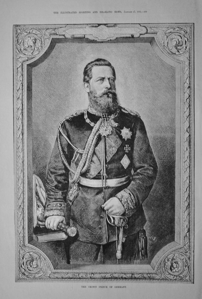 The Crown Prince of Germany.  1883.