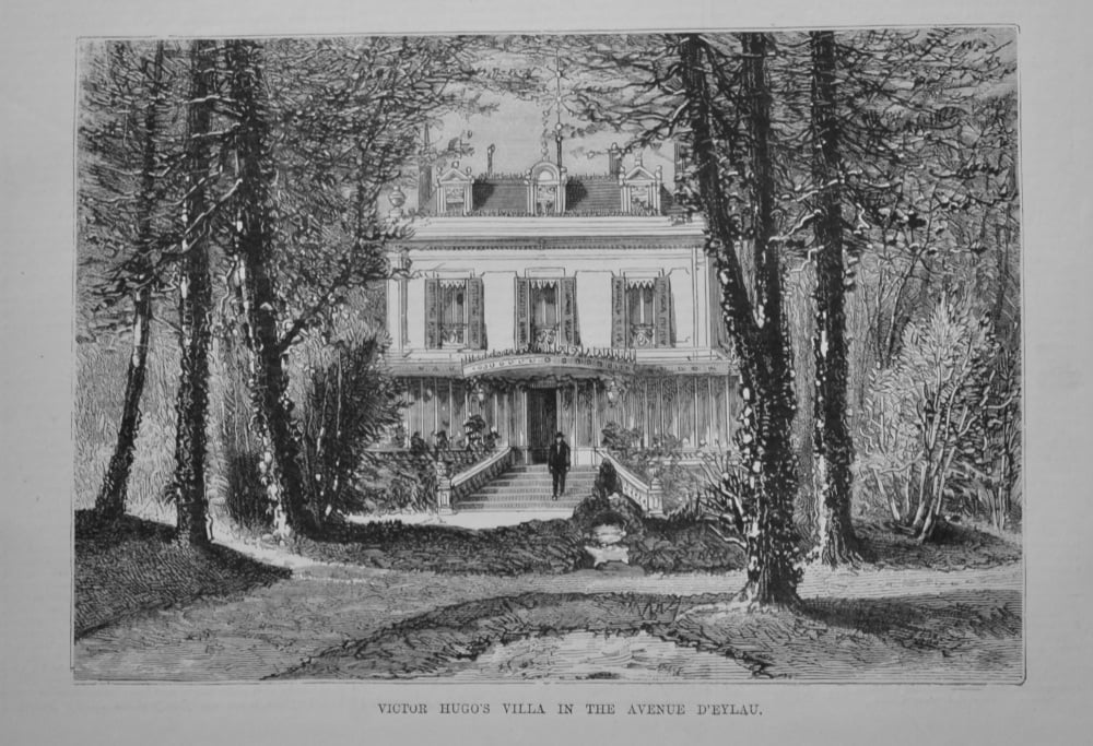 Victor Hugo's Villa in the Avenue D'Eylau.  1881.