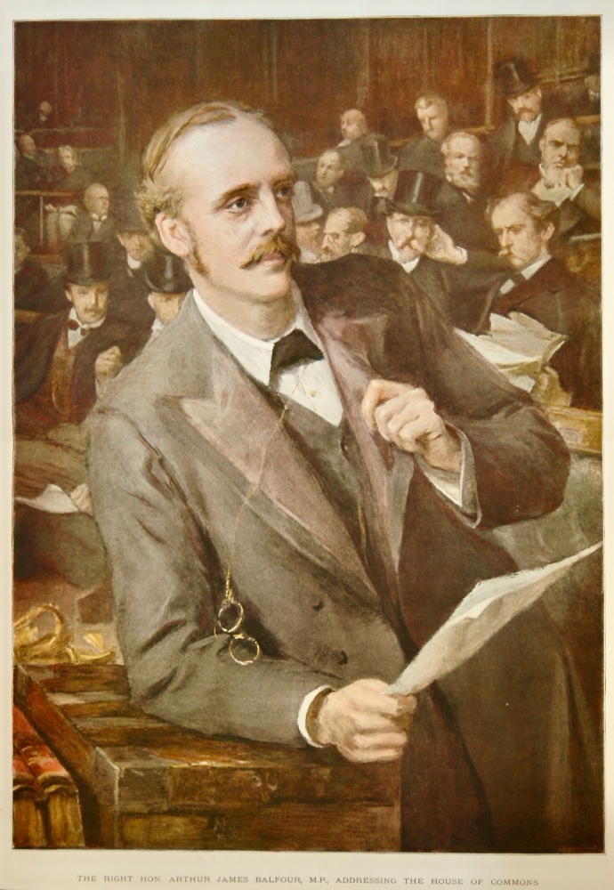The Right Hon. Arthur James Balfour, M.P., Addressing the House of Commons.  1898.