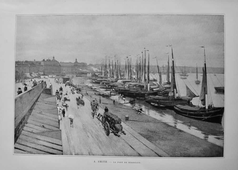 Le Port de Bordeaux.  1899.