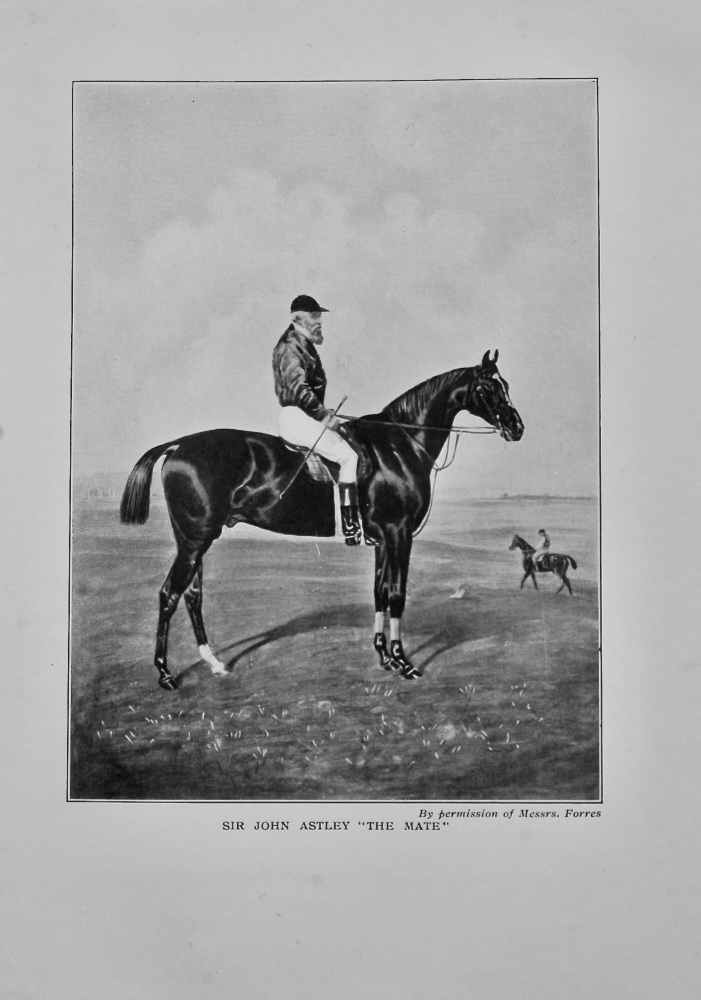 Sir John Astley  "The Mate".  (Horse Racing).