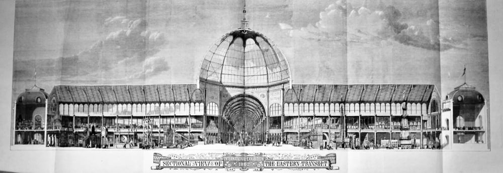 Sectional View of International Exhibition 1862 : The Eastern Transept.  (Large Foldout)