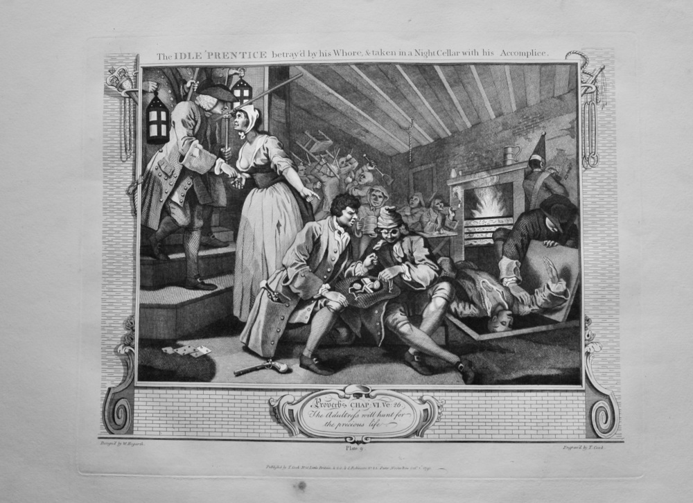 "Hogarth Restored," : The Idle 'Prentice betrayed by his Whore, & taken in a Night Cellar with his Accomplice.  1802.