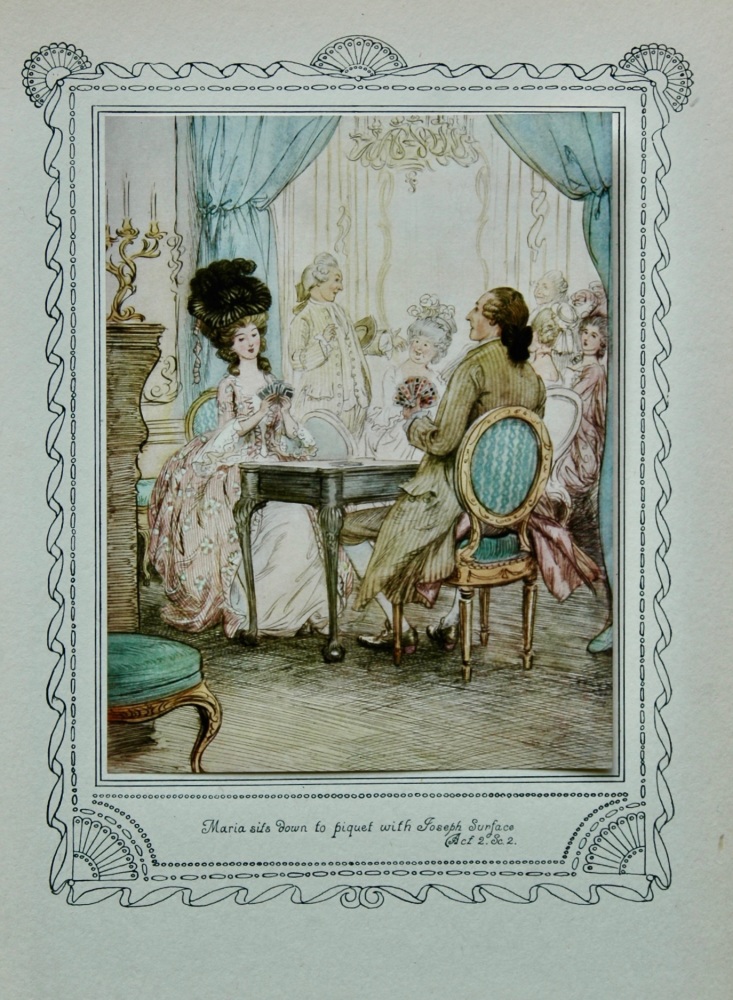 The School for Scandal. : "Maria sits down to piquet with Joseph Surface. Act 2. Sc. 2."  1911.