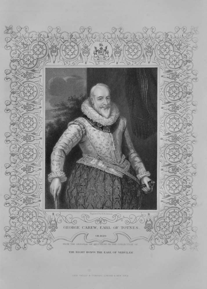 George Carew, Earl of Totnes. 