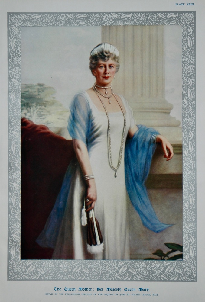 The Queen Mother : Her Majesty Queen Mary.