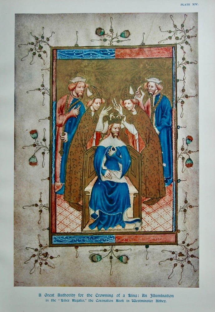 A Great Authority for the Crowning of a King : An Illumination in the "Liber Regalis," the Coronation Book in Westminster Abbey.