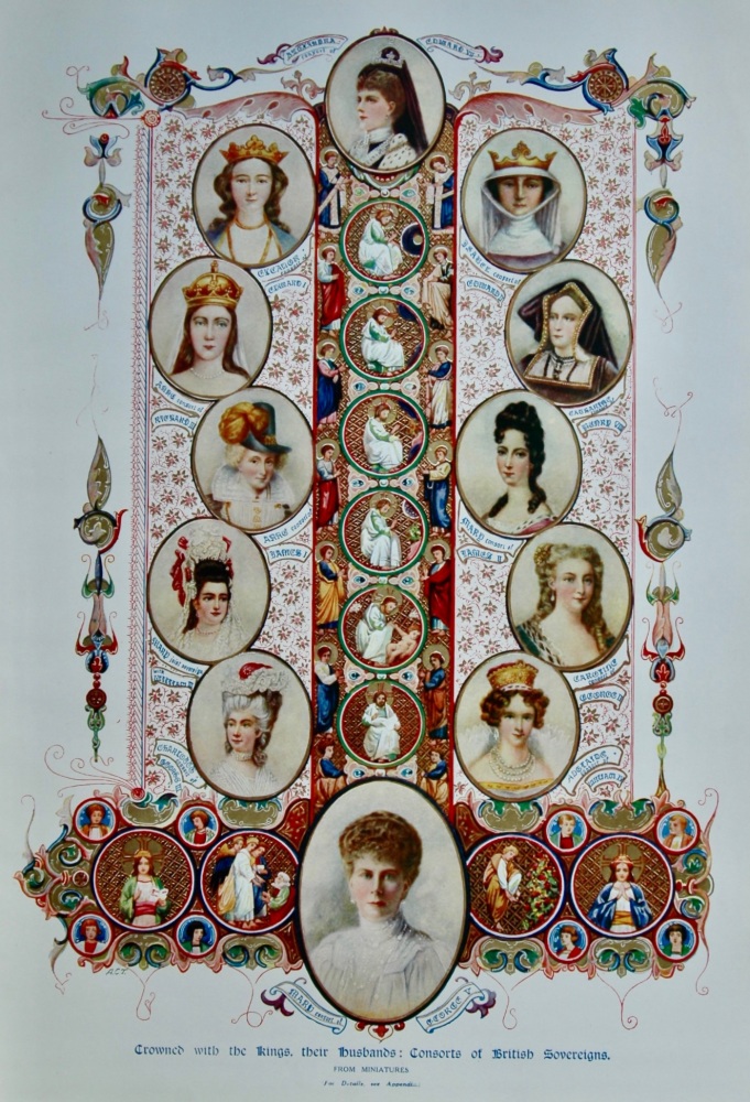 Crowned with the Kings, their husbands : Consorts of British Sovereigns.  1911.