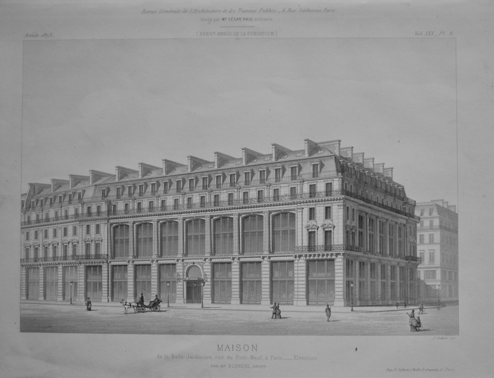 Maison, de la Belle Jardiniere, rue du Pont-Neuf, a Paris. ___ Elevation.  1873.