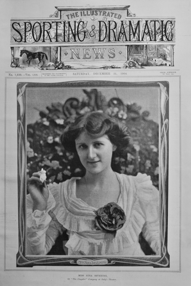 Miss Nina Sevening. of "The Cingalee" Company at Daly's Theatre.  1904. (Front Page).