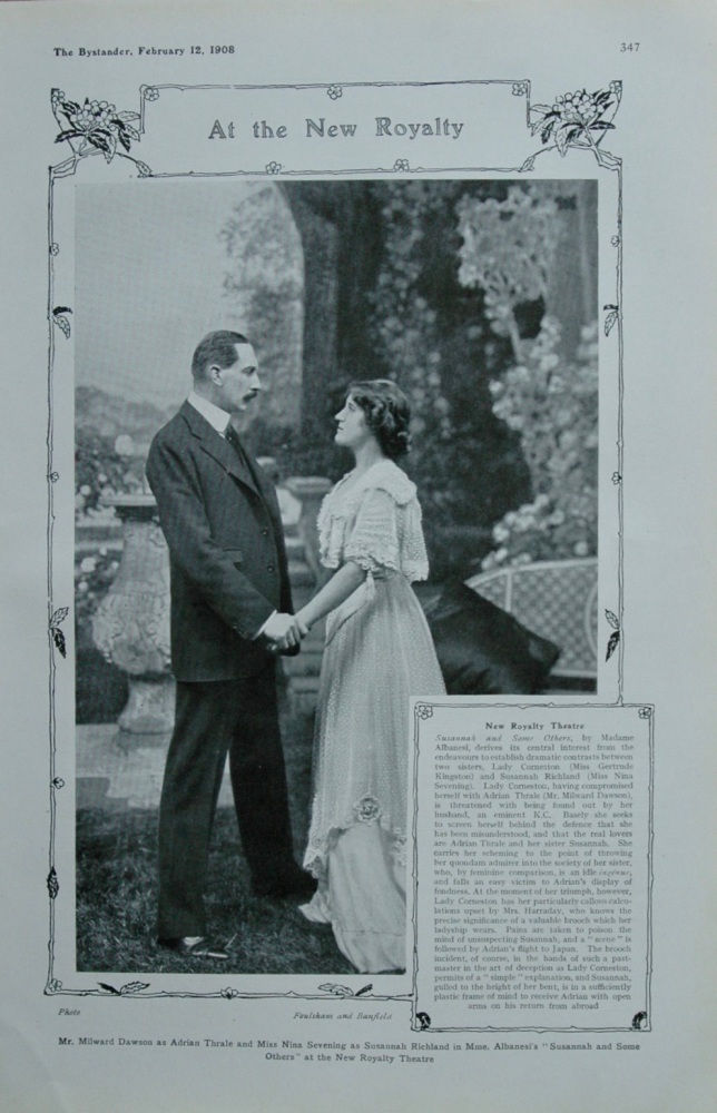 At the New Royalty : Mr. Milward Dawson and Miss Nina Sevening.  1908.