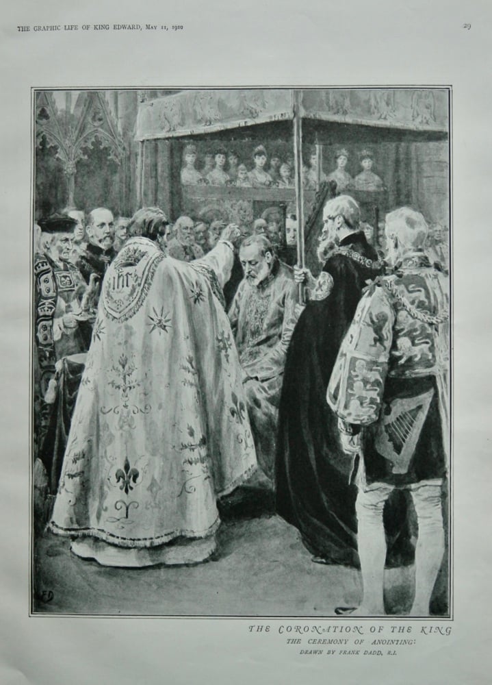 Coronation of the King : The Ceremony of Anointing.  (King Edward VII).