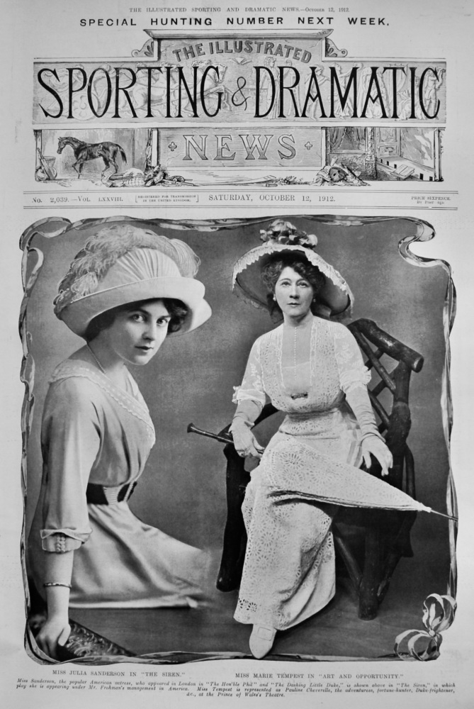 Miss Julia Sanderson in "The Siren."  &  Miss Marie Tempest in "Art and Opportunity."  1912.