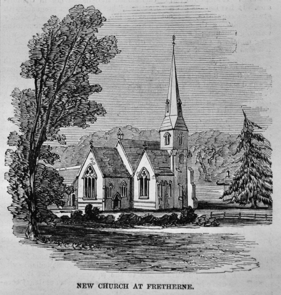 New Church at Fretherne.  1847.