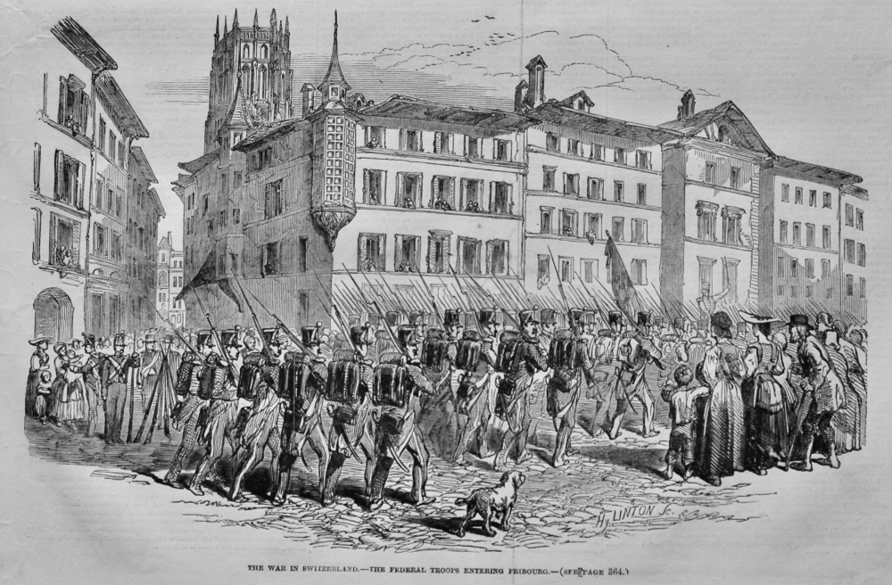 The War in Switzerland.- The Federal Troops Entering Fribourg.  1847.