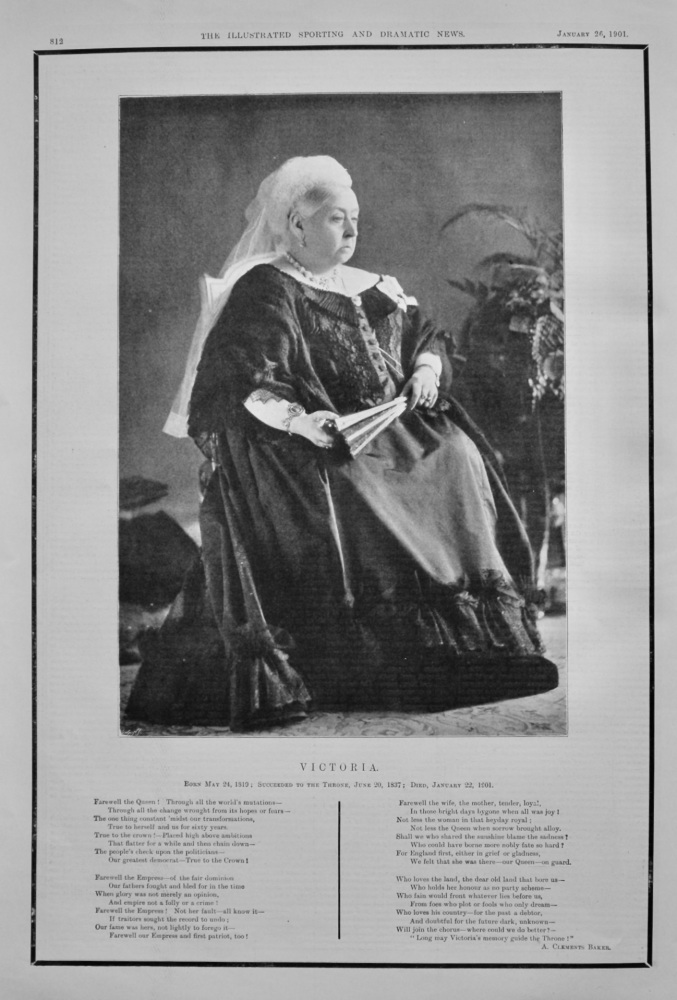 Victoria.  Born May 24, 1819;  Succeeded to the Throne, June 20, 1837;   Died, January 22, 1901.