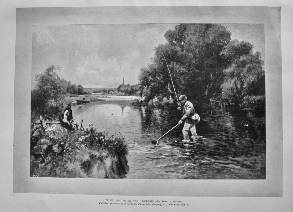 Trout Fishing in the Lowlands.- by William Manners.  1901.