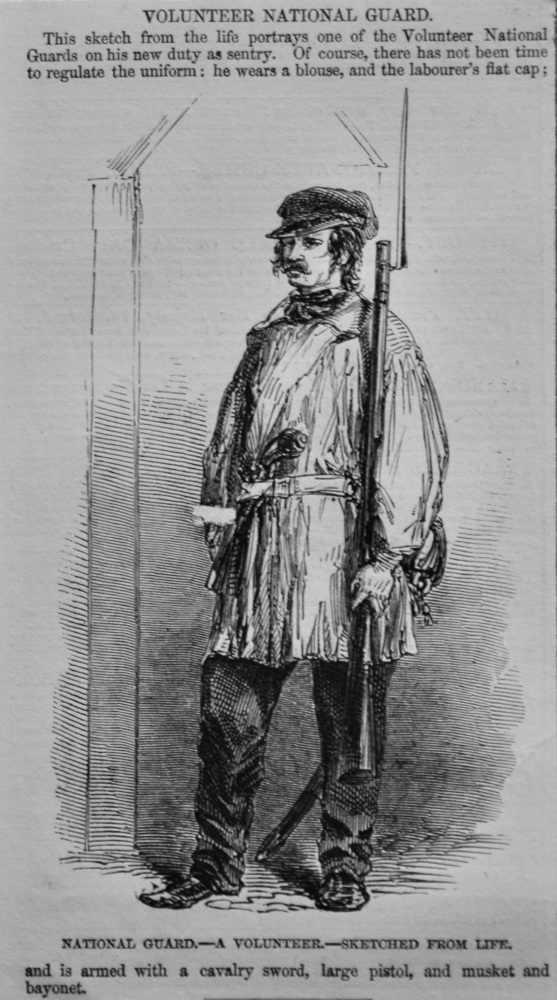 National Guard.- A Volunteer.- Sketched from Life.  (French Revolution)  1848.