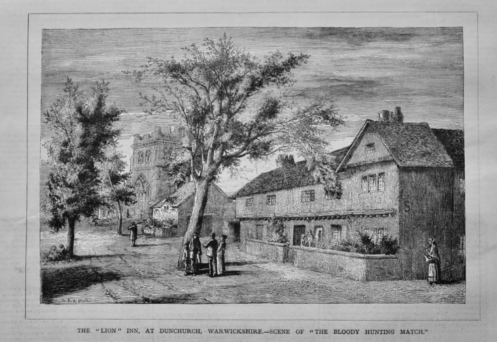 The "Lion" Inn, at Dunchurch, Warwickshire.- Scene of "The Bloody Hunting Match."