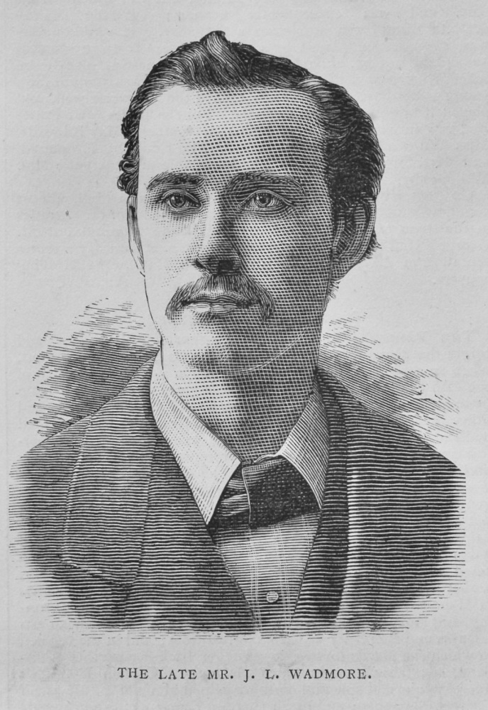 Mr. J. L. Wadmore. (Baritone).  1878.