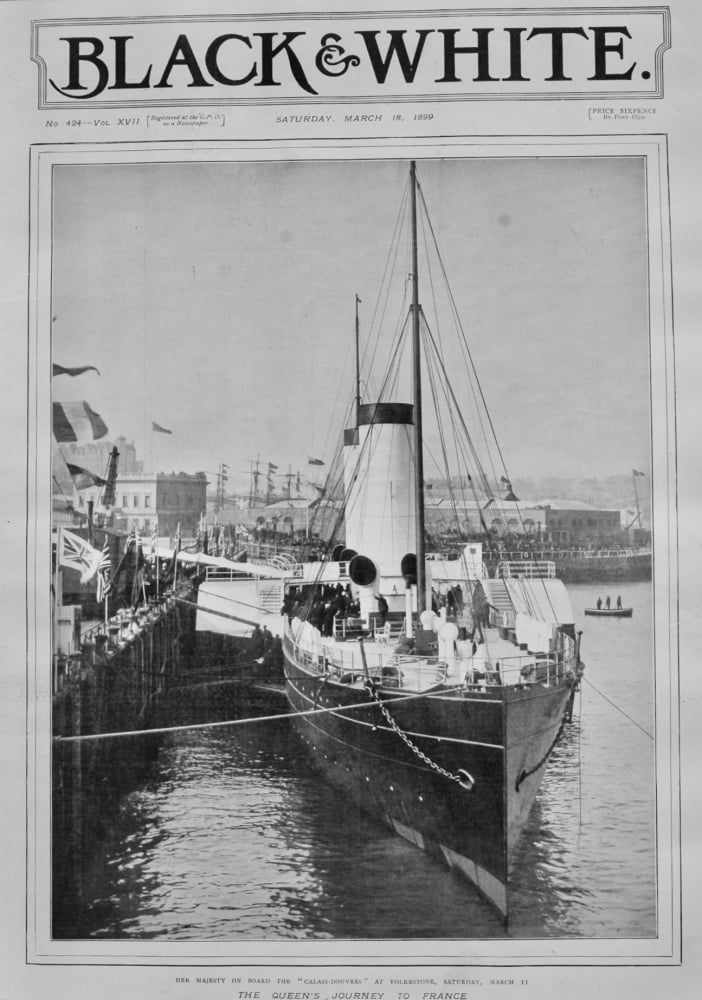 The Queen's Journey to France : Her Majesty on Board the "Calais-Douvres" at Flokestone, Saturday, March 11th, 1899.