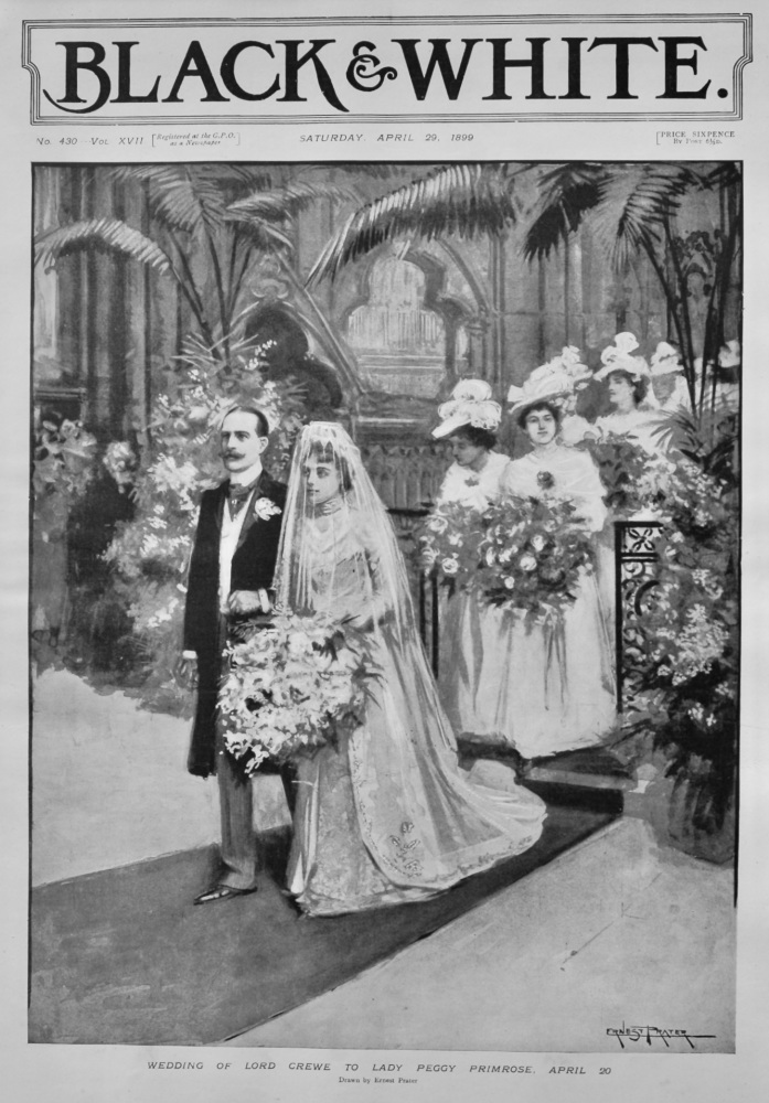 Wedding of Lord Crewe to Lady Peggy Primrose, April 20th, 1899.