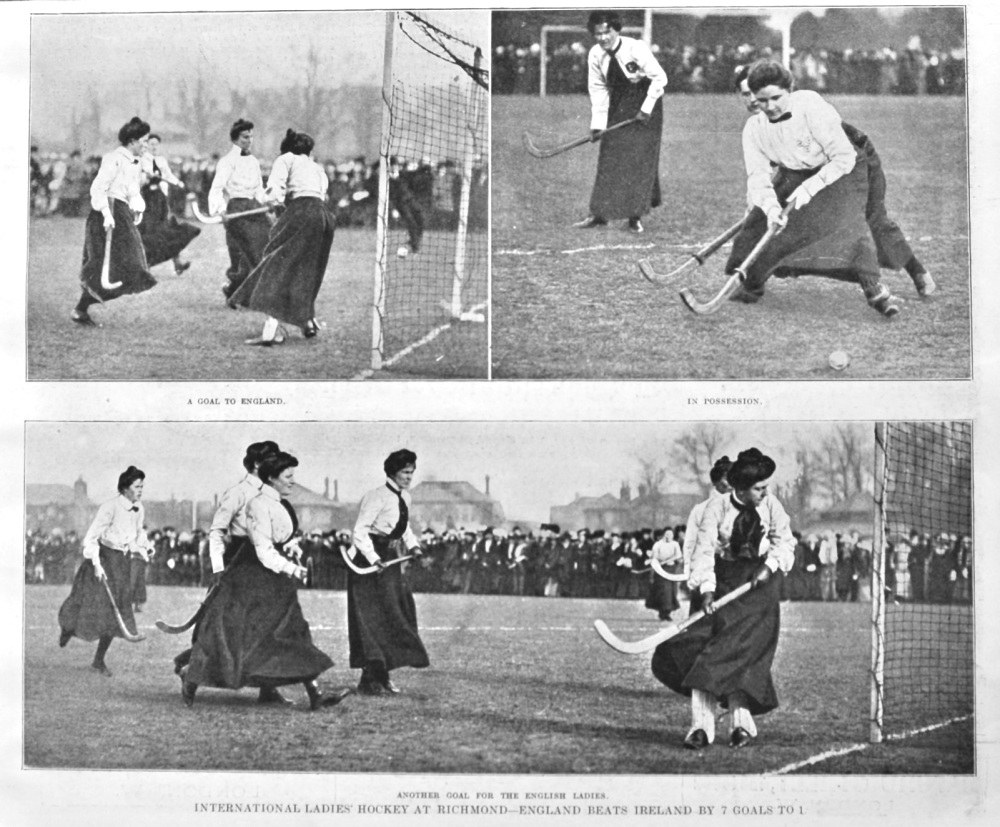 International Ladies' Hockey at Richmond- England Beats Ireland by 7 Goals to 1.  1903.