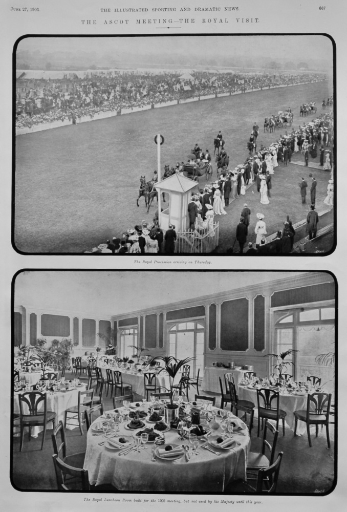 The Ascot Meeting.- The Royal Visit.  1903.